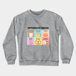 Optimistic Bread Crewneck Sweatshirt